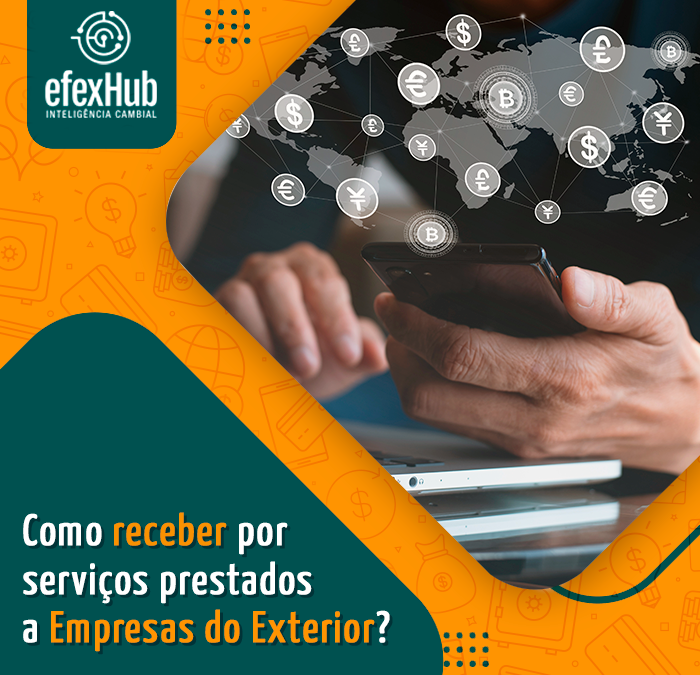 Como receber por serviços prestados a empresas no exterior?